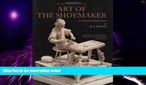 Big Deals  M. de Garsaultâ€™s 1767 Art of the Shoemaker: An Annotated Translation (Costume Society
