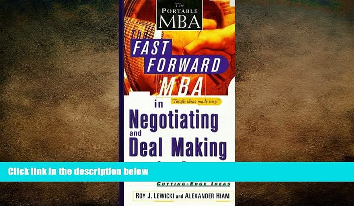 READ book  The Fast Forward MBA in Negotiating and Deal Making (Fast Forward MBA Series)