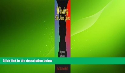 FREE DOWNLOAD  Winning the Mind Game: Negotiating in Business and Life  DOWNLOAD ONLINE