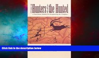 Full [PDF] Downlaod  The Hunters and the Hunted: A Non-Linear Solution for Reengineering the