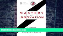 Big Deals  The Mastery of Innovation: A Field Guide to Lean Product Development  Free Full Read