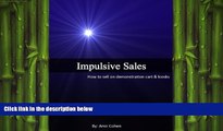 Free [PDF] Downlaod  Impulsive Sales: How to sell on demonstration carts   kiosks  BOOK ONLINE