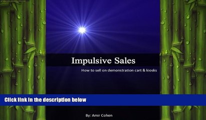 Free [PDF] Downlaod  Impulsive Sales: How to sell on demonstration carts   kiosks  BOOK ONLINE