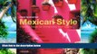 Big Deals  Mexican Style: Creative Ideas for Enhancing Your Space  Best Seller Books Most Wanted