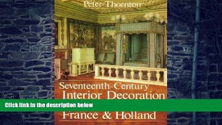 Big Deals  Seventeenth-Century Interior Decoration in England, France, and Holland (Paul Mellon