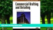 Big Deals  Commercial Drafting And Detailing (Delmar Drafting Series)  Free Full Read Best Seller