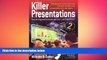 READ book  Killer Presentations: Power the Imagination to Visualise Your Point - With Power