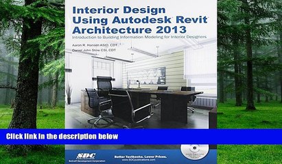 Big Deals  Interior Design Using Autodesk Revit Architecture 2013  Free Full Read Most Wanted