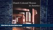 Big Deals  Dutch Colonial Homes in America  Free Full Read Most Wanted