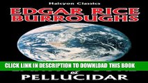 Collection Book At the Earth s Core and Pellucidar by Edgar Rice Burroughs (Halcyon Classics)