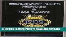 New Book Merchant Navy: Heroes and Half-wits