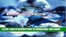 [PDF] Communicating at Work: Creating Messages that Get Results (4th Edition) Full Colection