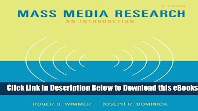 [Reads] Mass Media Research: An Introduction (with InfoTrac) (Wadsworth Series in Mass