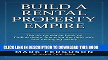 [PDF] Build a Rental Property Empire: The no-nonsense book on finding deals, financing the right