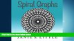 Choose Book Spiral Graphs: A Mini Coloring Book for Adults