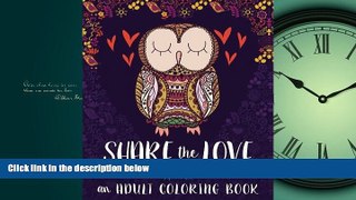 For you Adult Coloring Book: Share The Love: A Unique Cute Adult Coloring Book With Owls Hearts