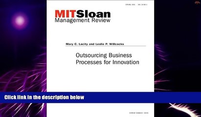 Big Deals  Outsourcing Business Processes for Innovation -- Journal Article  Free Full Read Best