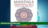 Choose Book Mandala Adult Coloring Book: 60 Intricate Stress Relieving Patterns Volume 7