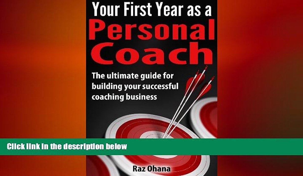 READ book  Your first year as a personal coach: The ultimate guide for building your successful