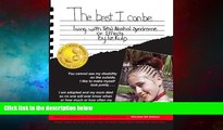 READ FREE FULL  The Best I Can Be: Living with Fetal Alcohol Syndrome or Effects  READ Ebook