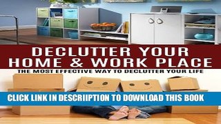 [New] Declutter Your Home   Work Place: The Most Effective Way to Declutter your Life   Recapture