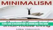 [PDF] Minimalism: Minimalism For Small House: Master The Art of Small-House Living (Simplicity -