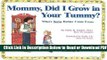 [Get] Mommy Did I Grow in Your Tummy?: Where Some Babies Come from Popular Online
