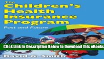 [Reads] The Children s Health Insurance Program: Past and Future Free Ebook