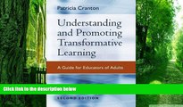 Big Deals  Understanding and Promoting Transformative Learning: A Guide for Educators of Adults