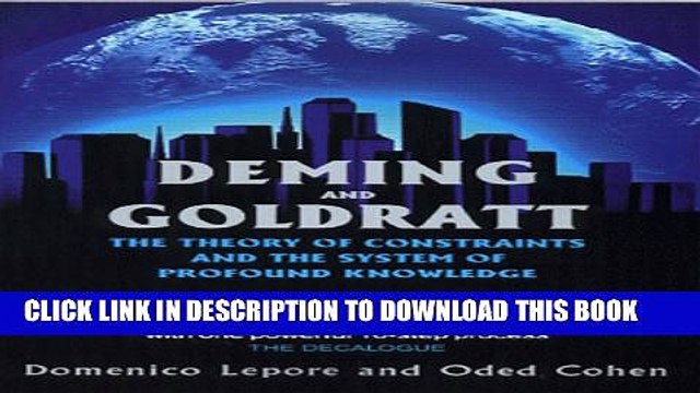 [Read] Deming and Goldratt: The Theory of Constraints and the System of Profound Knowledge Full