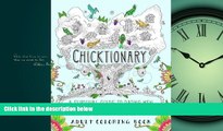 Choose Book Chicktionary: A Survival Guide To Dating Men: A Unique Adult Coloring Book For
