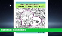 Popular Book Coloring Away Pain: Volume 3 of the Color Me Inspirational Adult Coloring Book Series