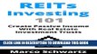 [PDF] REITs Investing 101: Create Passive Income With Real Estate Investment Trusts Full Colection