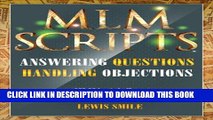 [Read] MLM SCRIPTS: Recruiting and Handling Objections Full Online