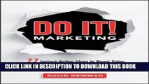 [PDF] Do It! Marketing: 77 Instant-Action Ideas to Boost Sales, Maximize Profits, and Crush Your