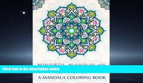 Enjoyed Read Mindful Mandalas: A Mandala Coloring Book: A Unique   Uplifting Mandalas Adult