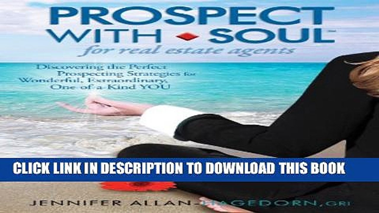 [PDF] PROSPECT with SOUL for Real Estate Agents Popular Colection