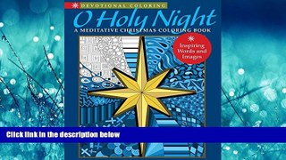 Choose Book O Holy Night: A Meditative Christmas Coloring Book (Devotional Coloring)