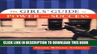 [Read] The Girls  Guide to Power and Success Ebook Free