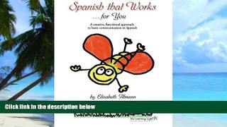 Big Deals  Spanish that Works for You: A Creative, Functional Approach to Basic Communication in