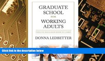 Big Deals  Graduate School for Working Adults: Things You Should Know Before You Commit  Best