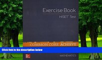 Big Deals  Common Core Achieve, HiSET Exercise Book Mathematics (BASICS   ACHIEVE)  Free Full Read