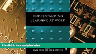 Big Deals  Understanding Learning at Work  Free Full Read Most Wanted