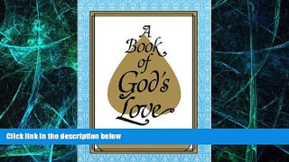 Big Deals  A Book of God s Love  Free Full Read Best Seller