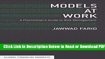 [Get] Models at Work: A Practitioner s Guide to Risk Management (Global Financial Markets) Free