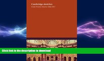 EBOOK ONLINE Cambridge sketches READ PDF BOOKS ONLINE