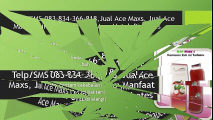 SMS 083-834-366-818,Jual Ace Maxs, Jual Ace Maxs Online,Manfaat Ace Maxs Untuk Diabetes