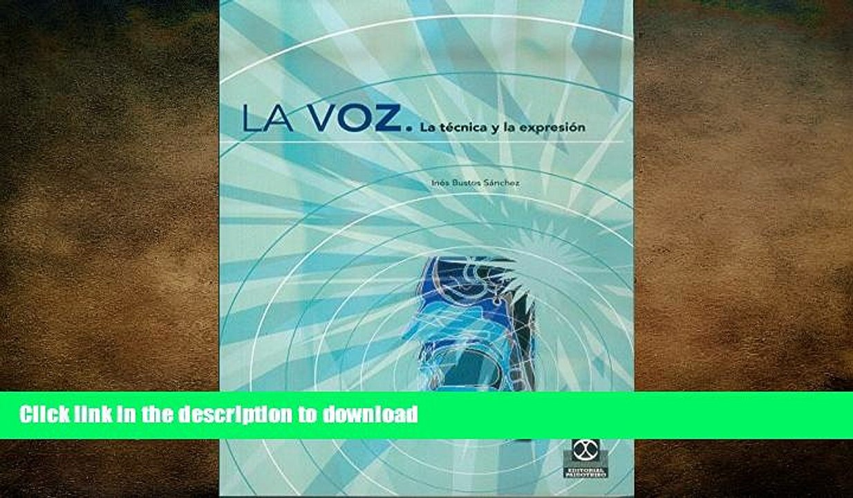 READ  La voz: La tÃ©cnica y la expresiÃ³n (Logopedia nÂº 77) (Spanish Edition) FULL ONLINE