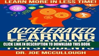 New Book Accelerated Learning Techniques for Students: Learn More in Less Time