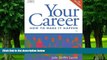 Big Deals  Your Career: How to Make it Happen (with CD-ROM)  Best Seller Books Best Seller